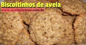 Como Fazer Deliciosos Biscoitinhos De Aveia Que Delicioso